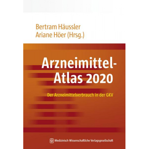 Bertram Häussler & Ariane Höer - Arzneimittel-Atlas 2020