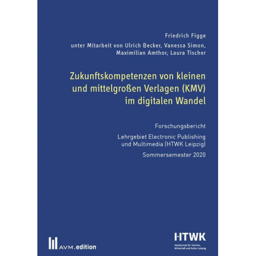 Friedrich Figge - Zukunftskompetenzen von kleinen und mittelgroßen Verlagen (KMV) im digitalen Wandel