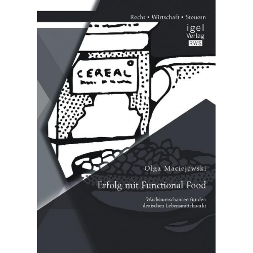 Olga Maciejewski - Erfolg mit Functional Food: Wachstumschancen für den deutschen Lebensmittelmarkt