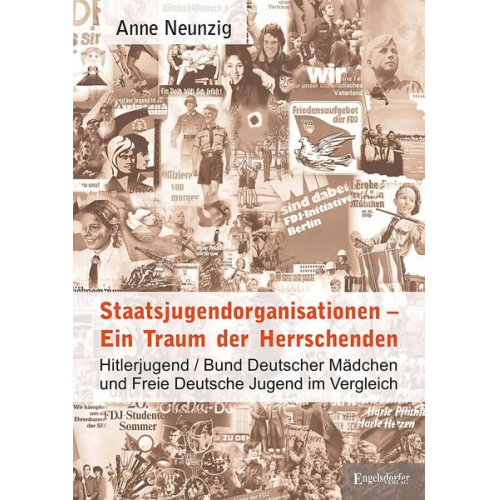 Anne Neunzig - Staatsjugendorganisationen – Ein Traum der Herrschenden