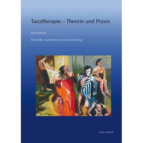 Tanztherapie – Theorie und Praxis