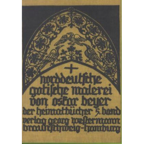 Oskar Beyer - Norddeutsche gotische Malerei