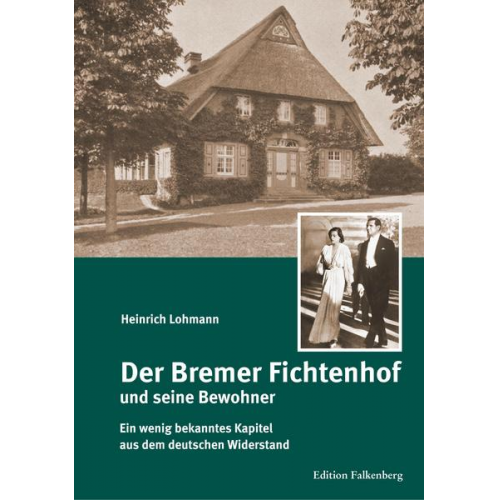 Heinrich Lohmann - Der Bremer Fichtenhof und seine Bewohner