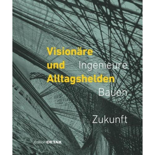 Visionäre und Alltagshelden