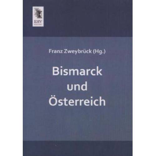 Bismarck und Österreich