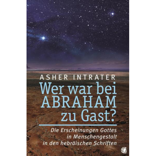 Asher Intrater - Wer war bei Abraham zu Gast?