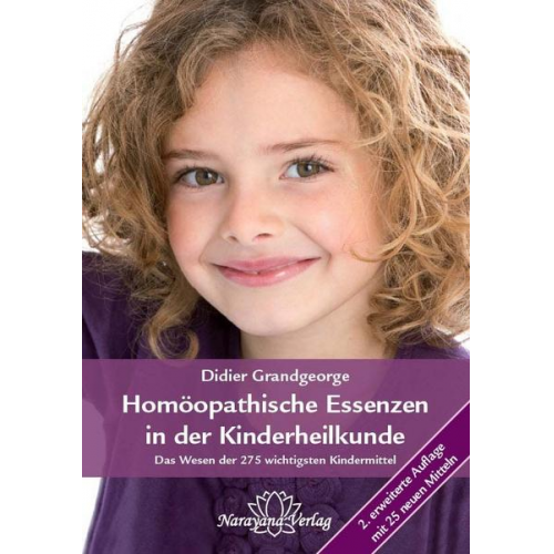 Didier Grandgeorge - Homöopathische Essenzen in der Kinderheilkunde