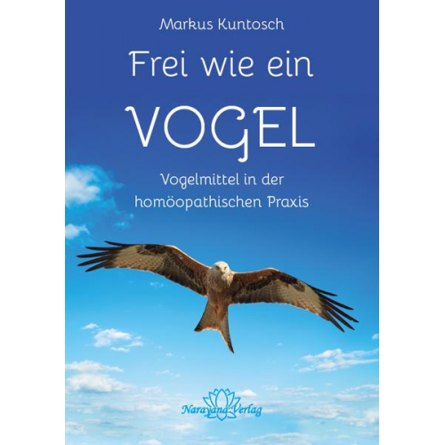 Markus Kuntosch - Frei wie ein Vogel