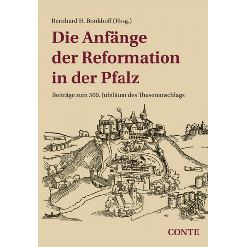 Bernhard Bonkhoff - Die Anfänge der Reformation in der Pfalz