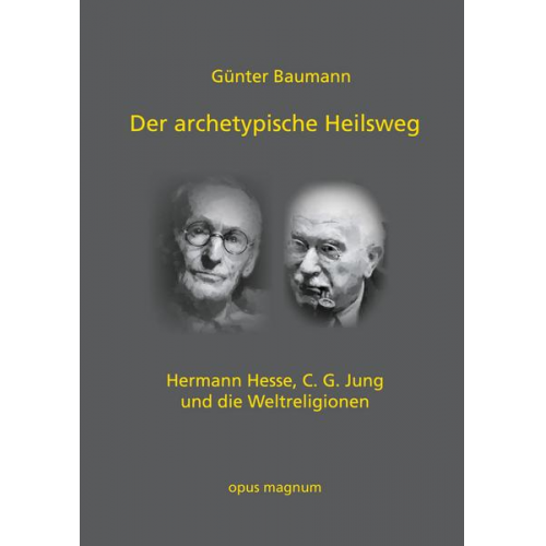 Günter Baumann - Der archetypische Heilsweg