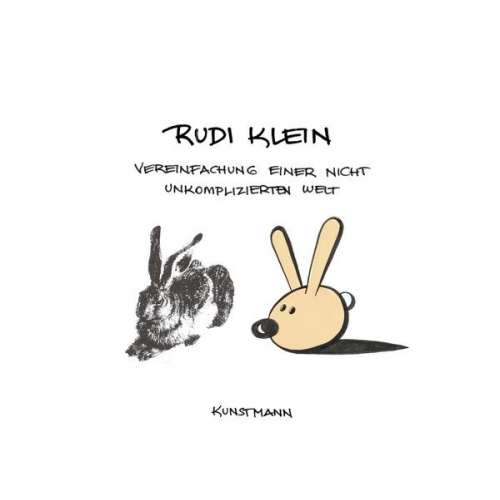 Rudi Klein - Vereinfachung einer nicht unkomplizierten Welt