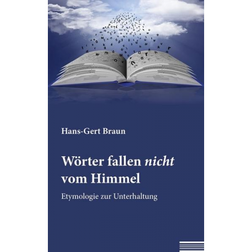 Hans-Gert Braun - Wörter fallen nicht vom Himmel