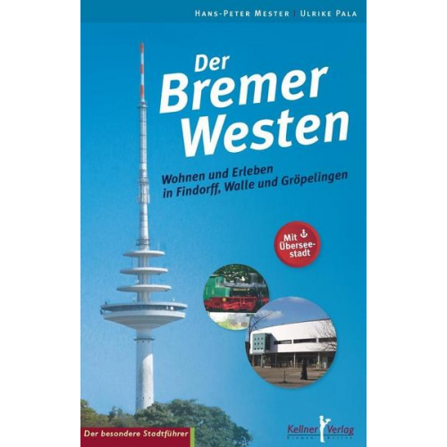 Hans-Peter Mester & Ulrike Pala - Der Bremer Westen