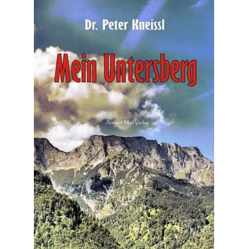 Peter Kneissl - Mein Untersberg