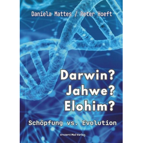 Daniela Mattes & Peter Hoeft - Darwin? Jahwe? Elohim?