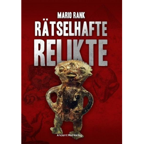 Mario Rank - Rätselhafte Relikte