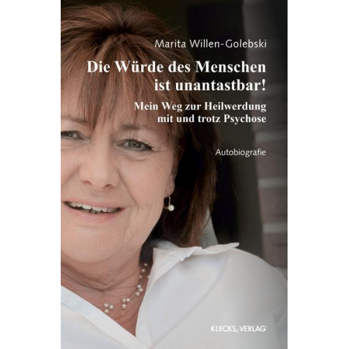 Marita Willen-Golebski - Der Würde des Menschen ist unantastbar!