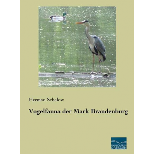 Herman Schalow - Schalow, H: Vogelfauna der Mark Brandenburg