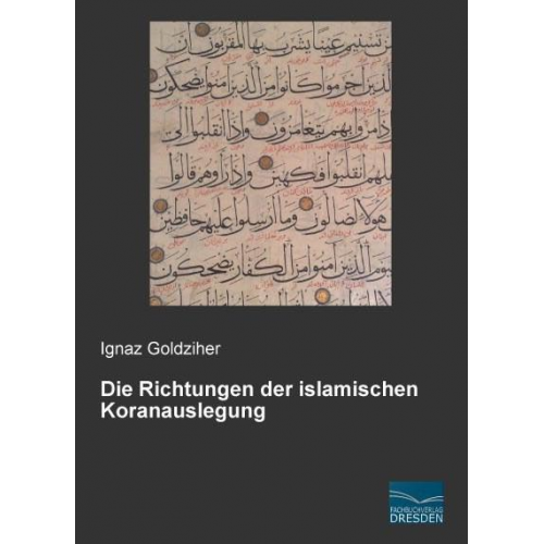 Ignaz Goldziher - Goldziher, I: Richtungen der islamischen Koranauslegung