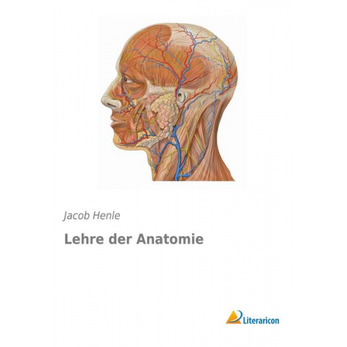 Jacob Henle - Lehre der Anatomie