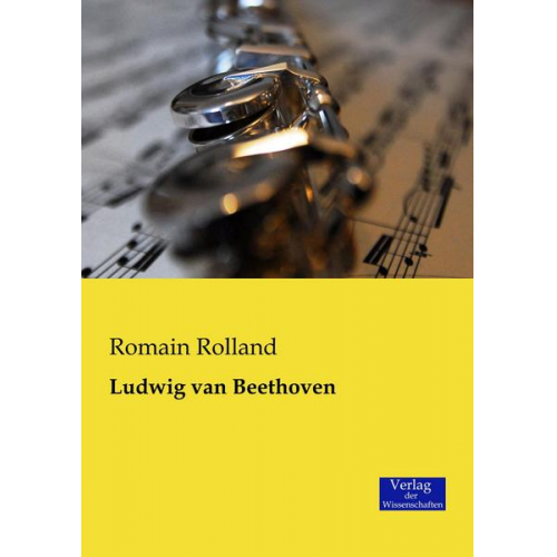 Romain Rolland - Ludwig van Beethoven