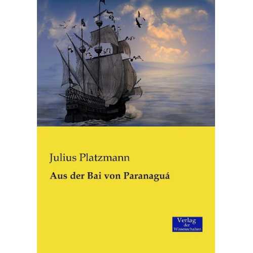 Julius Platzmann - Aus der Bai von Paranaguá