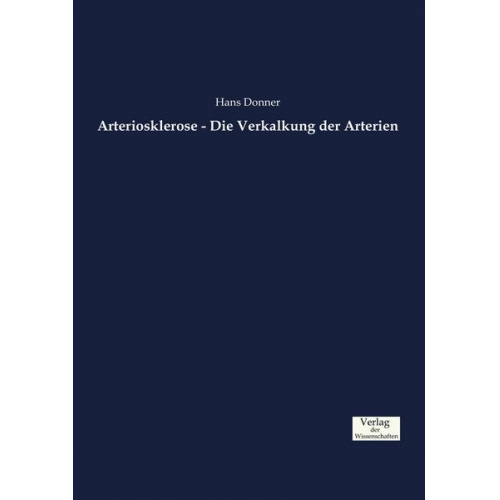 Hans Donner - Arteriosklerose - Die Verkalkung der Arterien