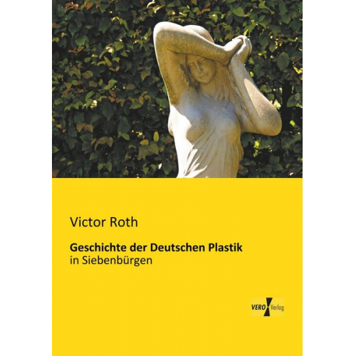 Victor Roth - Geschichte der Deutschen Plastik