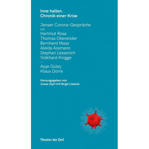 Rosa Hartmut & Stephan Lessenich & Thomas Oberender & Bernhard Maaz & Aleida Assmann - Inne halten: Chronik einer Krise