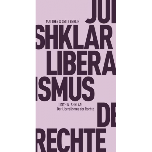 Judith N. Shklar - Der Liberalismus der Rechte