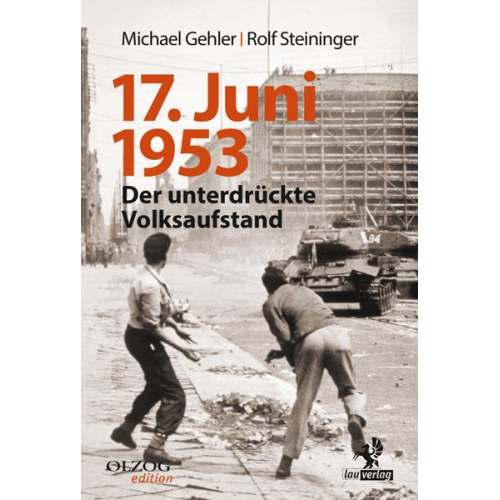 Michael Gehler & Rolf Steininger - 17. Juni 1953