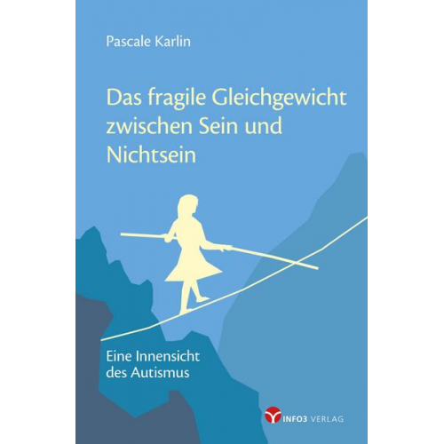 Pascale Karlin - Das fragile Gleichgewicht zwischen Sein und Nichtsein