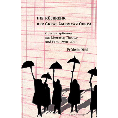 Frédéric Döhl - Die Rückkehr der Great American Opera