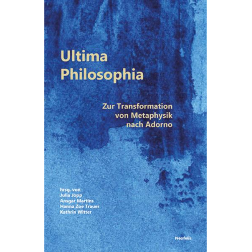 Felix Lang & Manuel Disegni & Lea Fink & Jakob Hayner & Julia Jopp - Ultima Philosophia