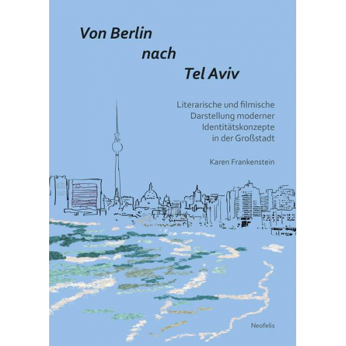 Karen Frankenstein - Von Berlin nach Tel Aviv