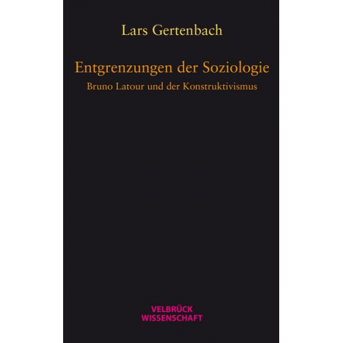 Lars Gertenbach - Entgrenzungen der Soziologie