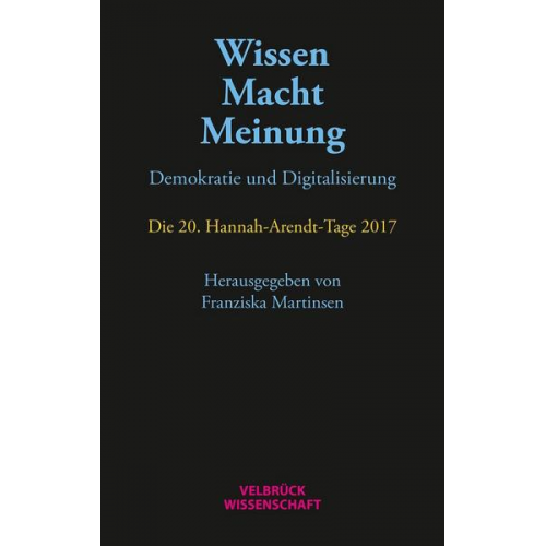 Wissen – Macht – Meinung