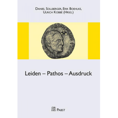 Leiden – Pathos - Ausdruck