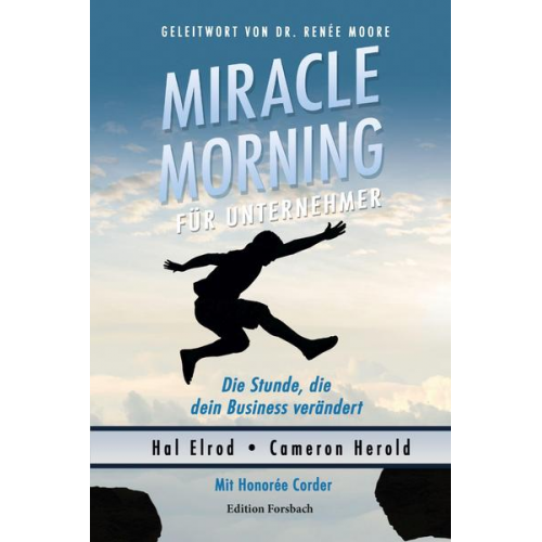 Hal Elrod & Cameron Herold & Honorée Corder - Miracle Morning für Unternehmer