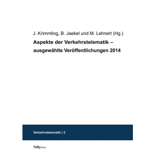 Aspekte der Verkehrstelematik – ausgewählte Veröffentlichungen 2014