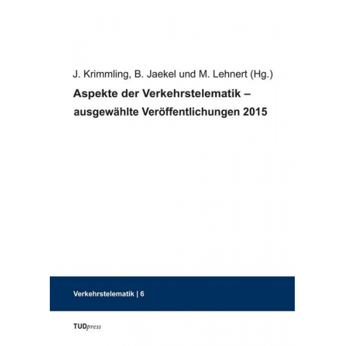 Aspekte der Verkehrstelematik – ausgewählte Veröffentlichungen 2015