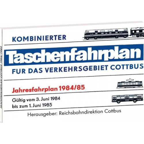 Taschenfahrplan für das Verkehrsgebiet Cottbus - Jahresfahrplan 1984/85