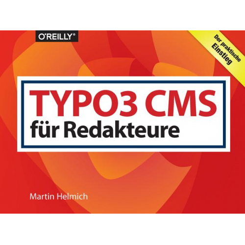 Martin Helmich - TYPO3 CMS für Redakteure