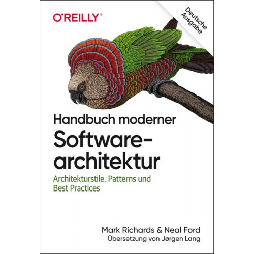 Mark Richards & Neal Ford - Handbuch moderner Softwarearchitektur