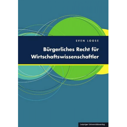 Sven Loose - Bürgerliches Recht für Wirtschaftswissenschaftler