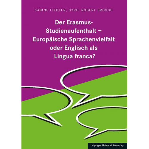 Sabine Fiedler & Cyril Robert Brosch - Der Erasmus-Studienaufenthalt - Europäischen Sprachenvielfalt oder Englisch als Lingua franca?