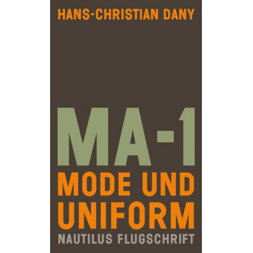 Hans-Christian Dany - MA-1. Mode und Uniform