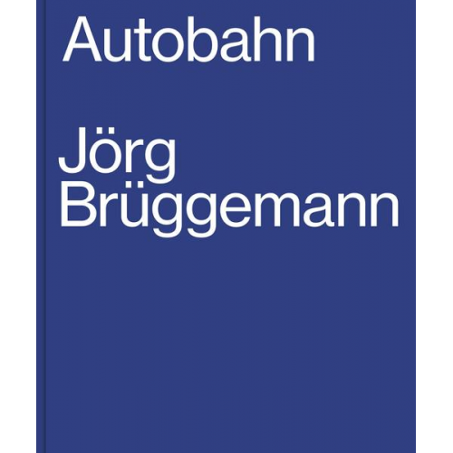 Jörg Brüggemann, Autobahn