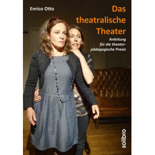 Enrico Otto - Das theatralische Theater