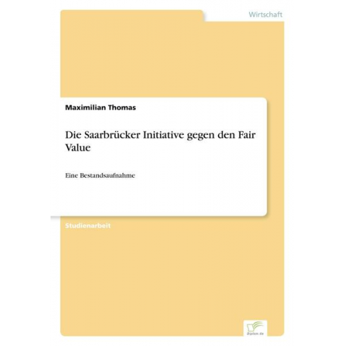 Maximilian Thomas - Die Saarbrücker Initiative gegen den Fair Value